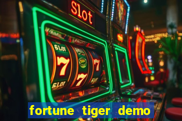 fortune tiger demo bet maxima